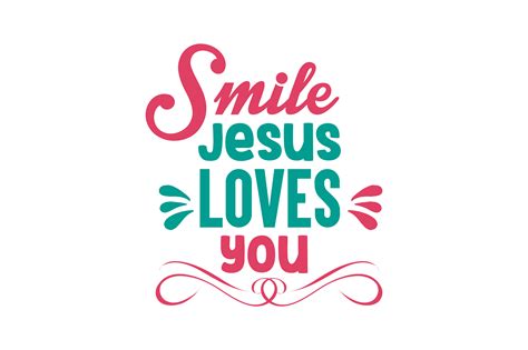 Smile Jesus Loves You Quote Svg Cut Illustration Par Thelucky