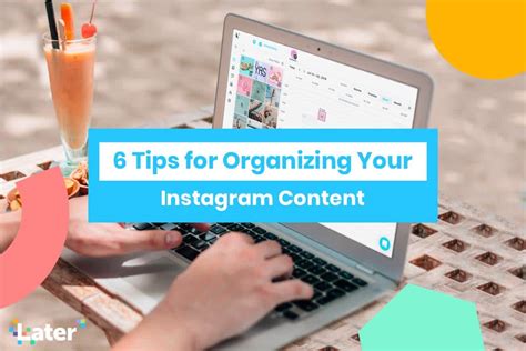 How To Organize Instagram Content 6 Tips For Managing Photos And Videos