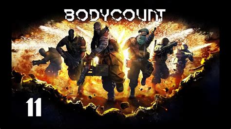 Bodycount Gameplay Parte 11 Xbox 360 Youtube