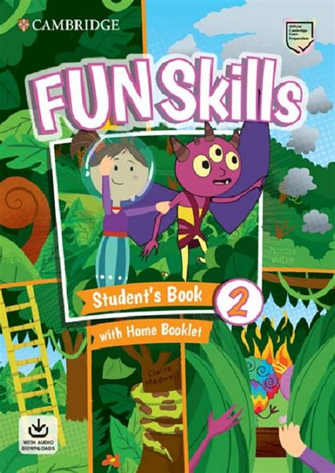 Fun Skills Level 2 Students Book With Home Booklet And Downloadable