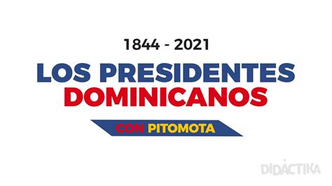 Lista De Todos Los Presidentes Dominicanos 1844 2024 Actualizado