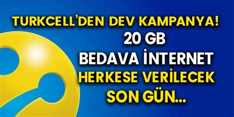Turkcell ücretsiz 20 GB dağıtıyor Turkcell bedava internet