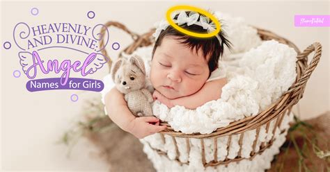 Heavenly And Divine Angel Names For Girls Mama Natural