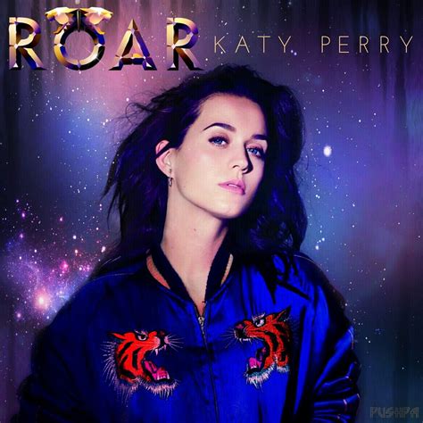 Katy Perry Roar Cover Made By Pushpa Katy Perry Roar Art Album Singer Prism Music Babe