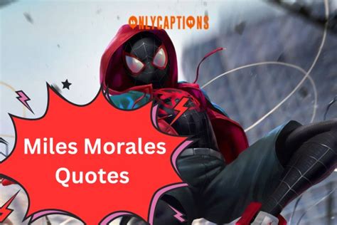 580 Miles Morales Quotes 2023 Hero Wisdom