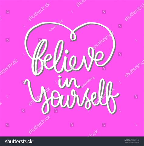 Believe Yourself Hand Lettered Quote Modern Stock Vector Royalty Free 580689940 Shutterstock