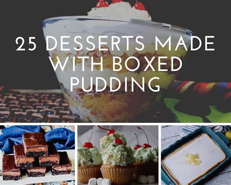 25 desserts made with boxed pudding just a pinch