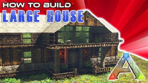 Large House How To Build Ark Survival Youtube Ark Survival
