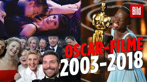 Das Sind Die Oscar Gewinner Filme 2003 2018 Youtube