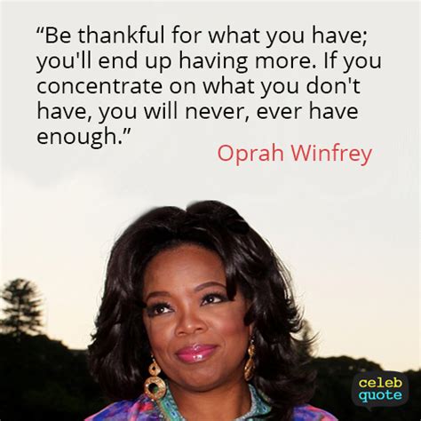 Oprah Winfrey Quote (About thankful life focus concentrate) - CQ