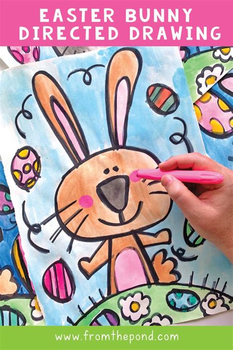 Easter Bunny Directed Drawing Bunny Art Projects Easter Art Project