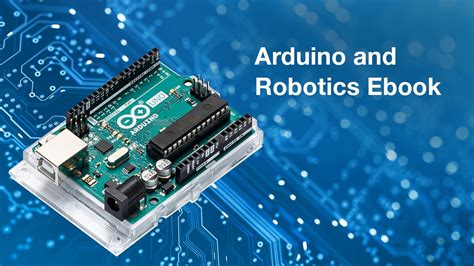 Arduino And Robotics From Development To Implementation Ebook Element14 Community