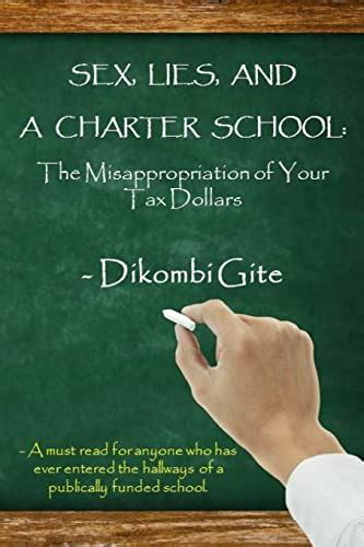 sex lies and a charter school the misappropriation of your tax dollars gite dikombi