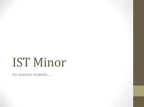 IST Minor presentation january 2014 | PPT
