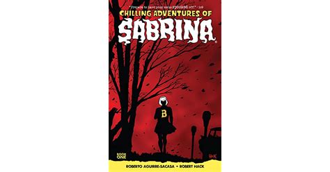 Chilling Adventures Of Sabrina Book 1 The Crucible By Roberto Aguirre