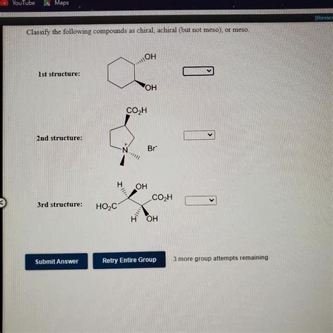 Solved Classify The Following Compounds As Chiral Achiral