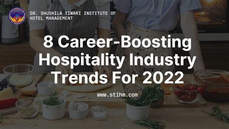 8 Career Boosting Hospitality Industry Trends For 2022 Dr Shushila