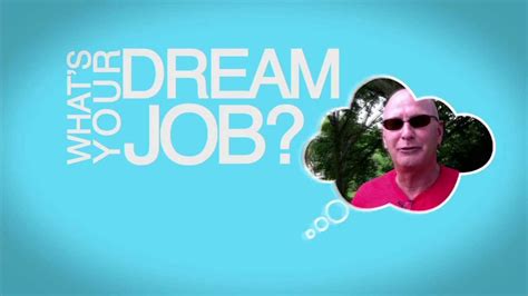 Dream Jobs Whats Your Dream Job Youtube