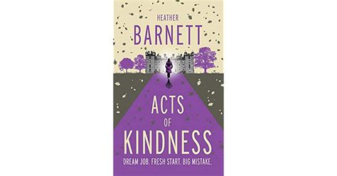 Acts Of Kindness By Heather Barnett