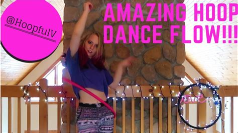Amazing Hula Hoop Flow Hoop Dance Youtube
