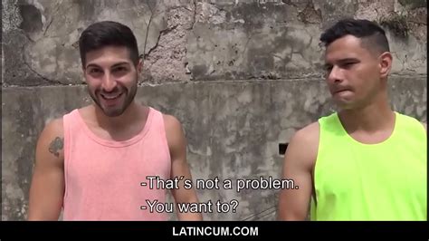 latincumandcom chico latino heterosexual y su mejor amigo gay follan por dinero en efectivo