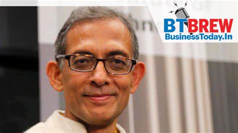 indian economy on shaky ground says abhijit banerjee businesstoday