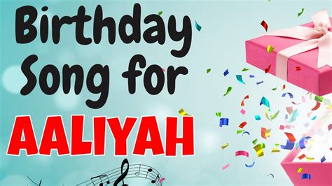 Happy Birthday Aaliyah Song Birthday Song For Aaliyah Happy