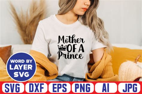 4 Mother Of A Prince Svg Cut File Designs And Graphics