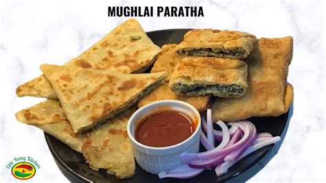 Mughlai Paratha Recipe Popular Bengali Snack Egg Mughlai Paratha