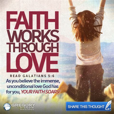 Faith Works Through Love—read Galatians 56 As You Believe The Immense