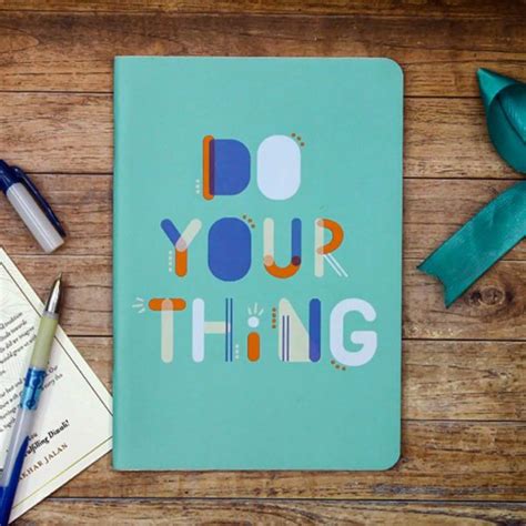 Do Your Thing Diary For All The Creative Designer And Writers Out There
