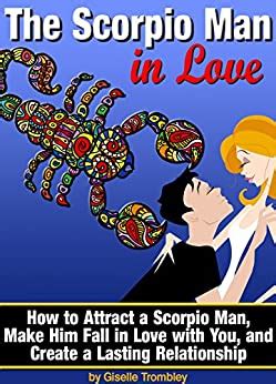 We did not find results for: The Scorpio Man In Love: How to Attract a Scorpio Man, Make Him Fall in Love with You, and ...