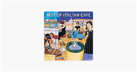 ‎best Of Italian Café By Putumayo World Music Apple Music