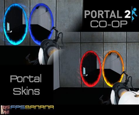 Portal 2 Co Opportals Skins Portal Mods