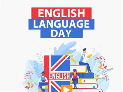 English Language Day More Interesting Things About English
