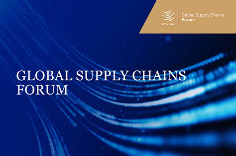Wto Global Supply Chains Forum