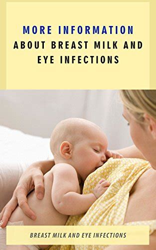 More Information About Breast Milk And Eye Infections Breast Milk And Eye Infections Ebook