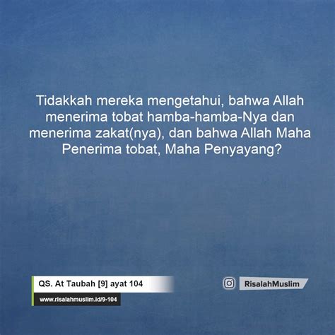 Freedom from (all) obligations (is declared) from allah and his messenger ( ) to those of the mushrikun 11. Surah At Taubah ayat 104 QS. 9:104 » Tafsir Alquran ...