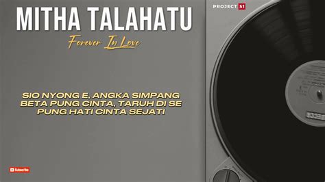 Lirik Lagu Ambon Forever In Love Mitha Talahatu Youtube
