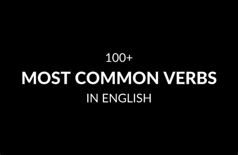 100 Most Common Verbs In English You Need To Know Speak English