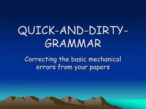 Ppt Quick And Dirty Grammar Powerpoint Presentation Free Download