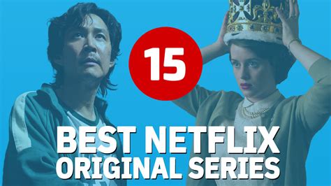 Ranking Netflixs 15 Best Original Series So Far