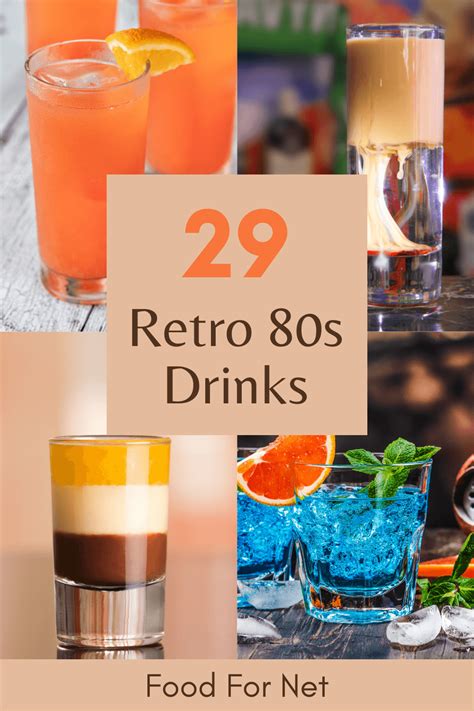 29 Retro 80s Drinks To Take You Back In Time Food For Net