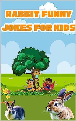Clean Rabbit Jokes Riddles And Puns Funny Kids Jokes Ebook Rehman