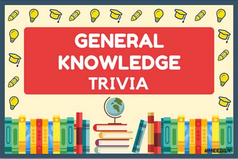 75 General Knowledge Trivia Questions And Answers Meebily