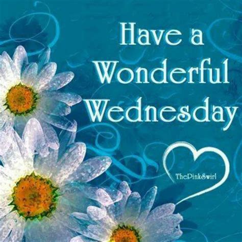 Have A Wonderful Wednesday ️ Good Morning Wednesday Happy Wednesday