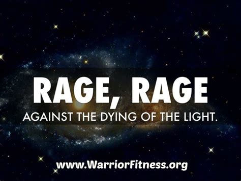 Rage Against The Dying Of The Light Warrior Fitness