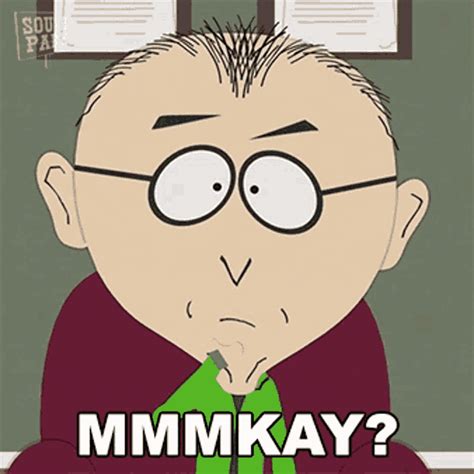 Mmmkay Mr Mackey  Mmmkay Mr Mackey South Park Discover And Share S