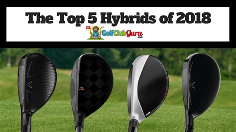 The 5 Best Hybrids In 2018 Golf Club Guru