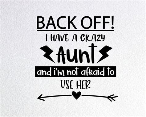Back Off I Have A Crazy Aunt Svg Funny Crazy Aunt Shirt Svg Cool Aunt Shirt Svg Dxf Png Cut